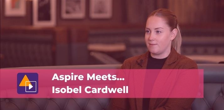 Aspire Meets...Isobel Cardwell